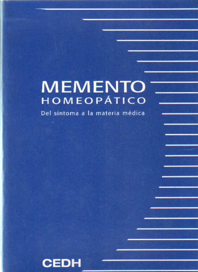MEMENTO HOMEOPÁTICO. DEL SÍNTOMA A LA MATERIA MÉDICA