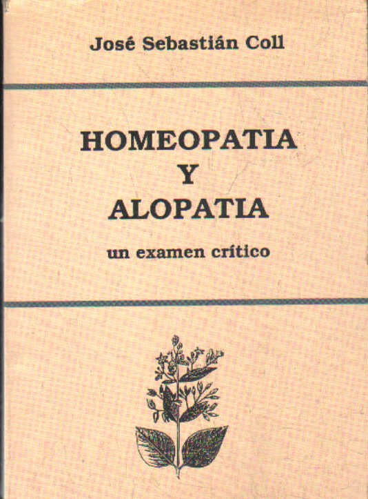 HOMEOPATIA Y ALOPATIA. UN EXAMEN CRITICO