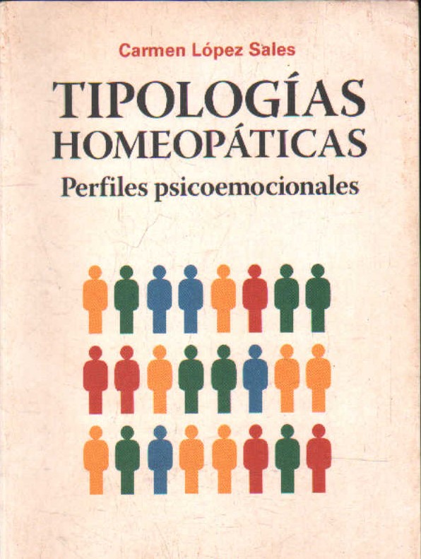 TIPOLOGÍAS HOMEOPÁTICAS. PERFILES PSICOEMOCIONALES