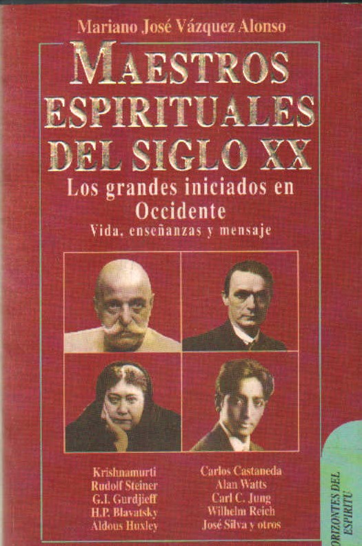 MAESTROS ESPIRITUALES DEL SIGLO XX. LOS GRANDES INICIADOS EN OCCIDENTE
