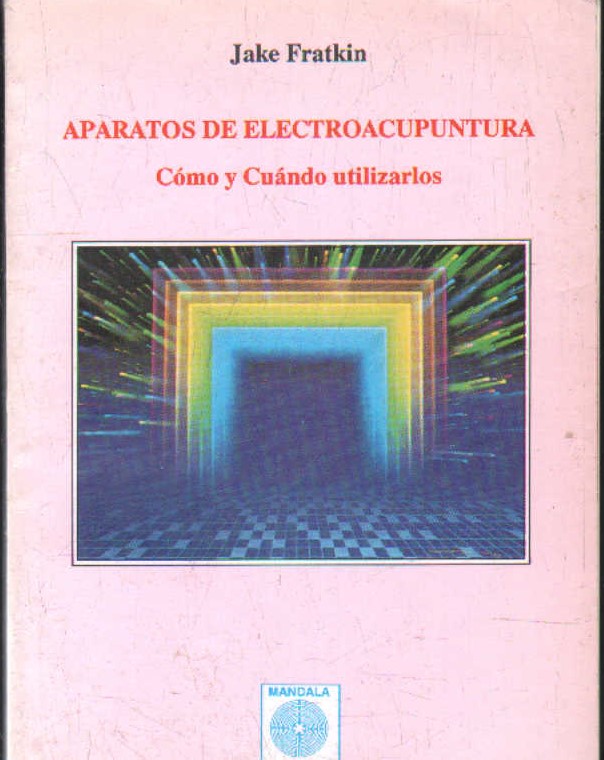 APARATOS DE ELECTROACUPUNTURA. COMO Y CUANDO UTILIZARLOS