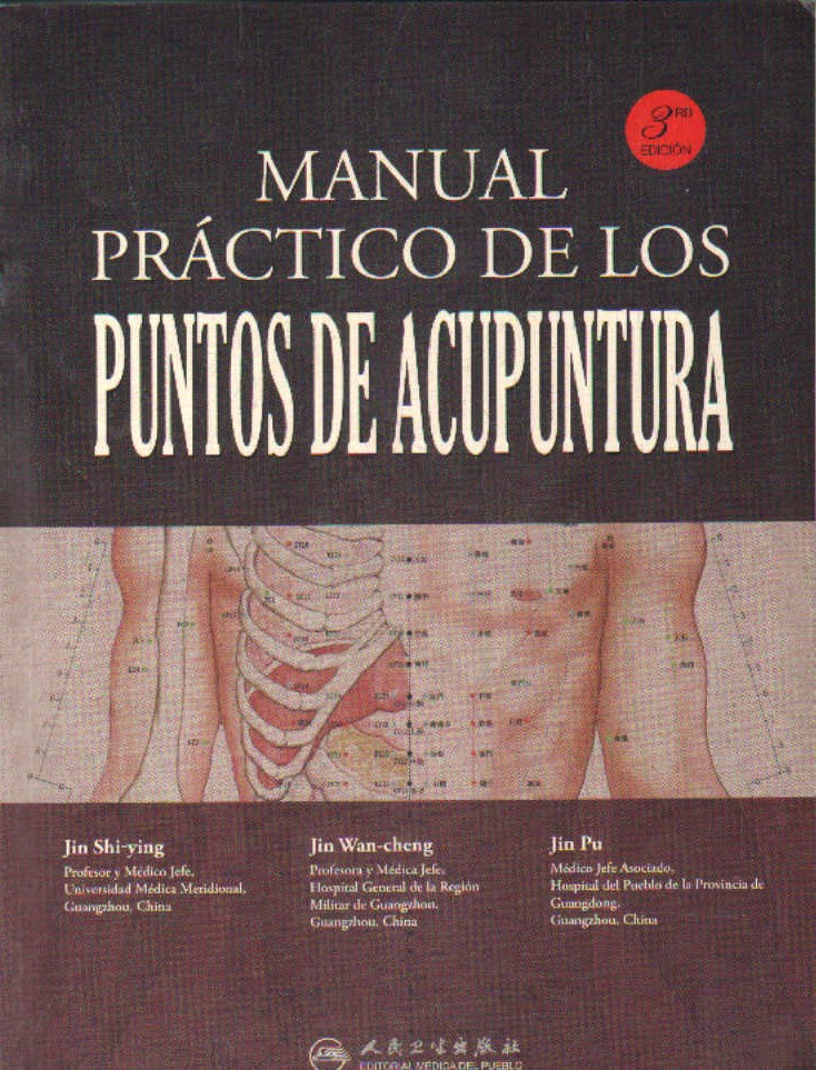MANUAL PRÁCTICO DE LOS PUNTOS DE ACUPUNTURA