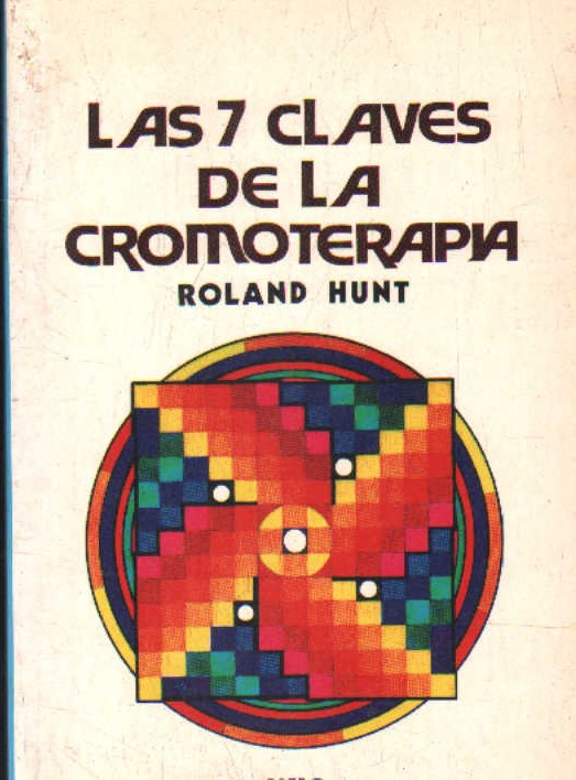 LAS 7 CLAVES DE LA CROMOTERAPIA