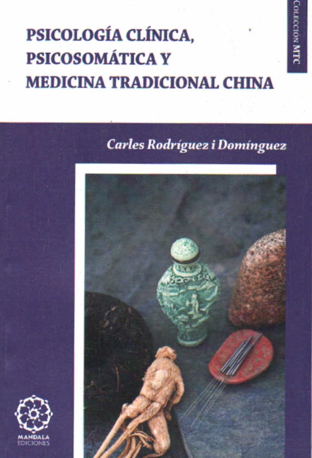 PSICOLOGÍA CLÍNICA, PSICOSOMÁTICA Y MEDICINA TRADICIONAL CHINA