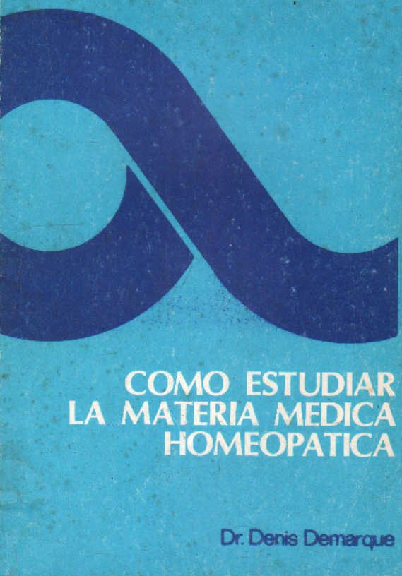 CÓMO ESTUDIAR LA MATERIA MÉDICA HOMEOPÁTICA