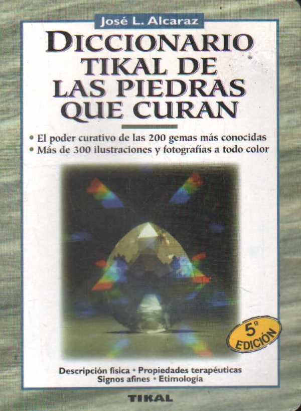 DICCIONARIO TIKAL DE LAS PIEDRAS QUE CURAN