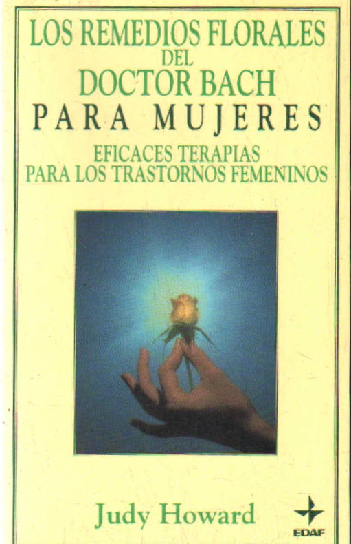 LOS REMEDIOS FLORALES DEL DOCTOR BACH PARA MUJERES