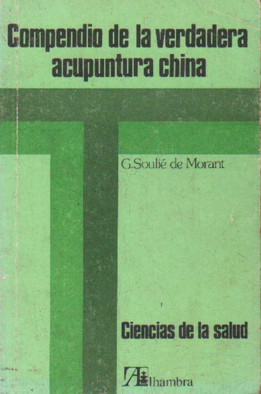 COMPENDIO DE LA AUTÉNTICA ACUPUNTURA CHINA