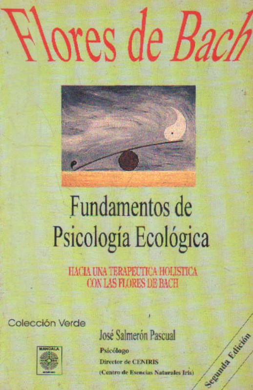 FLORES DE BACH. FUNDAMENTOS DE PSICOLOGÍA ECOLÓGICA