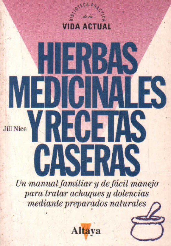HIERBAS MEDICINALES Y RECETAS CASERAS