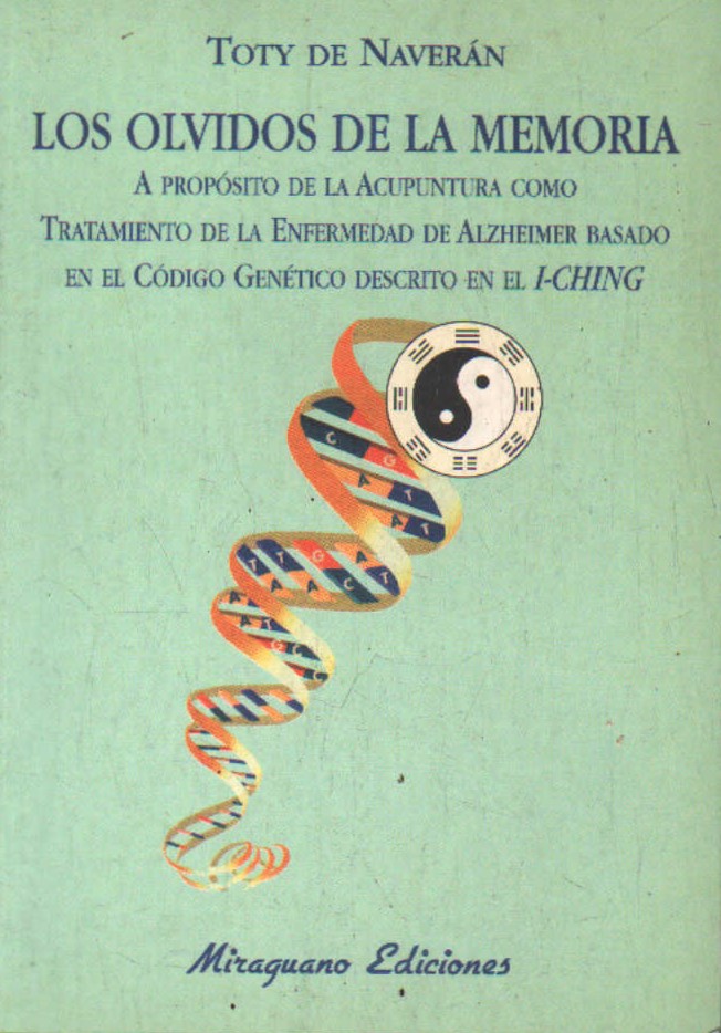 LOS OLVIDOS DE LA MEMORIA. (ACUPUNTURA CONTRA ALZHEIMER)