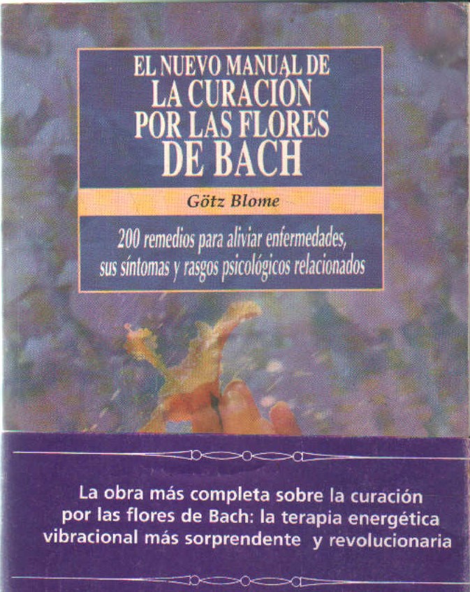 EL NUEVO MANUA L DE LA CORACIÓN POR LAS FLORES DE BACH
