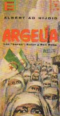 ENCICLOPEDIA POPULAR ILUSTRADA. SERIE T Nº39. ARGELIA. LOS PARAS,SALAN Y BEN BELLA