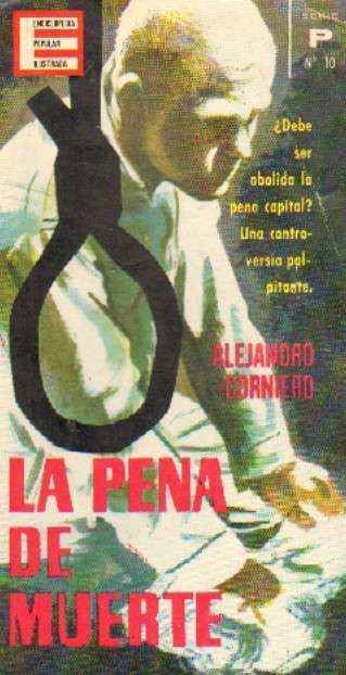 ENCICLOPEDIA POPULAR ILUSTRADA. SERIE P Nº10. LA PENA DE MUERTE