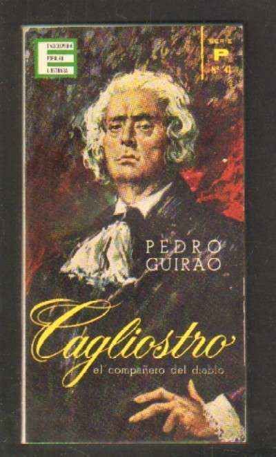ENCICLOPEDIA POPULAR ILUSTRADA. SERIE P Nº41. CAGLIOSTRO. EL COMPAÑERO DEL DIABLO.