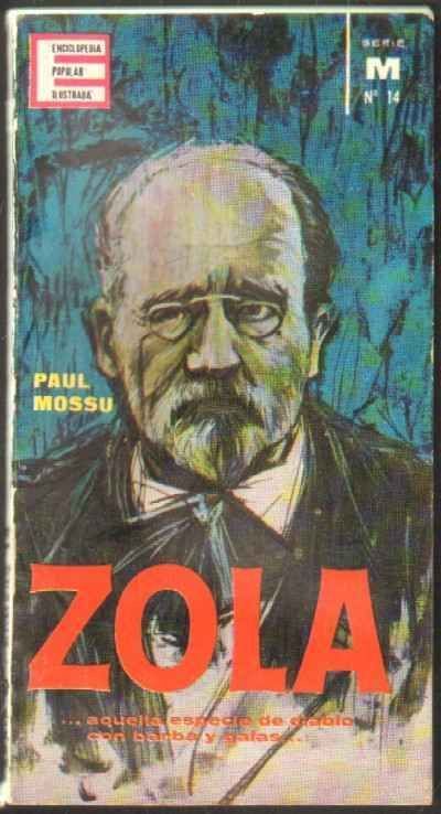 ENCICLOPEDIA POPULAR ILUSTRADA. SERIE M Nº14. ZOLA. AQUELLA ESPECIE DE DIABLO CON BARBA Y GAFAS.