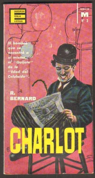 ENCICLOPEDIA POPULAR ILUSTRADA. SERIE M Nº3. CHARLOT.