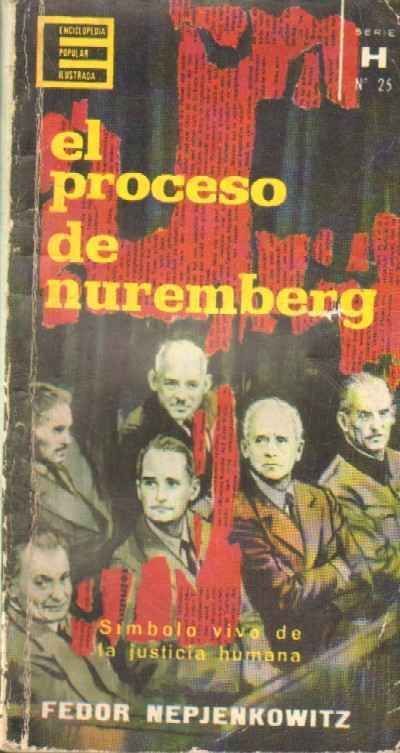 ENCICLOPEDIA POPULAR ILUSTRADA. SERIE H Nº25. EL PROCESO DE NUREMBERG