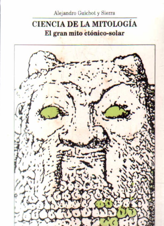 CIENCIA DE LA MITOLOGÍA. EL GRAN MITO CTNÓNICO-SOLAR