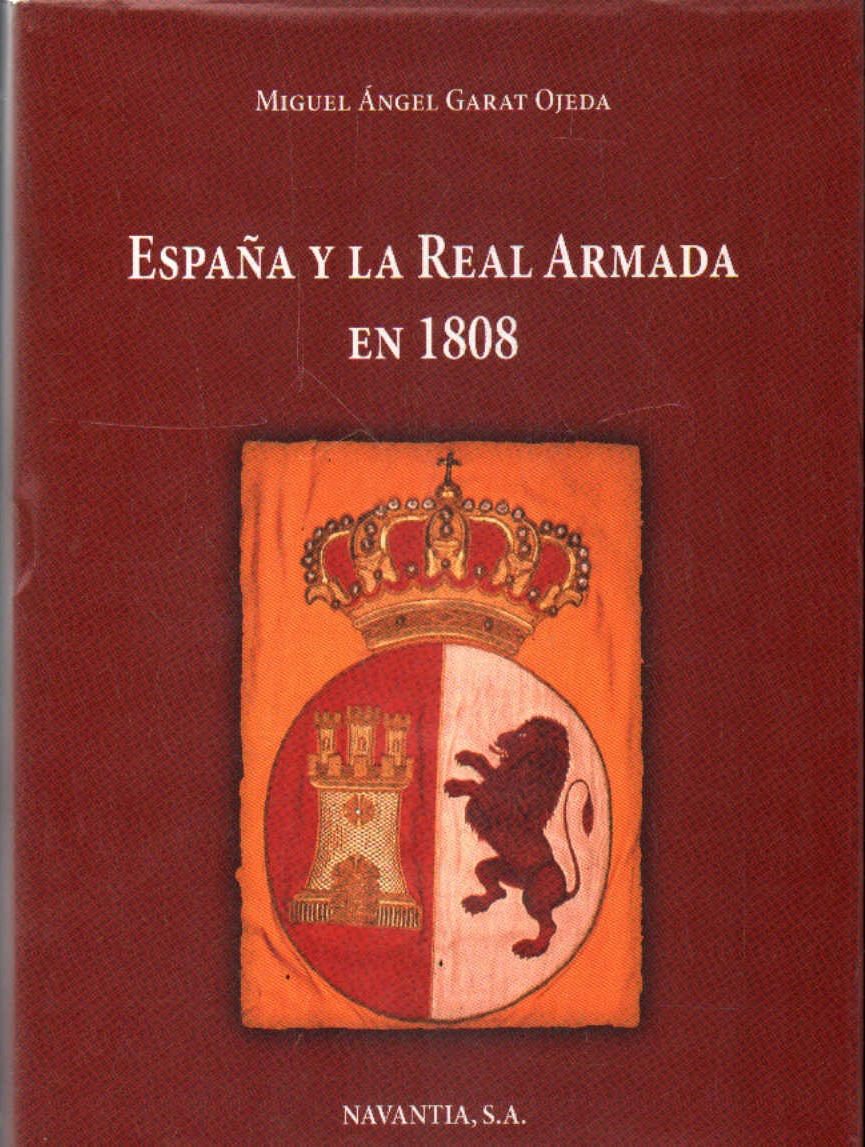 ESPAÑA Y LA REAL ARMADA EN 1808
