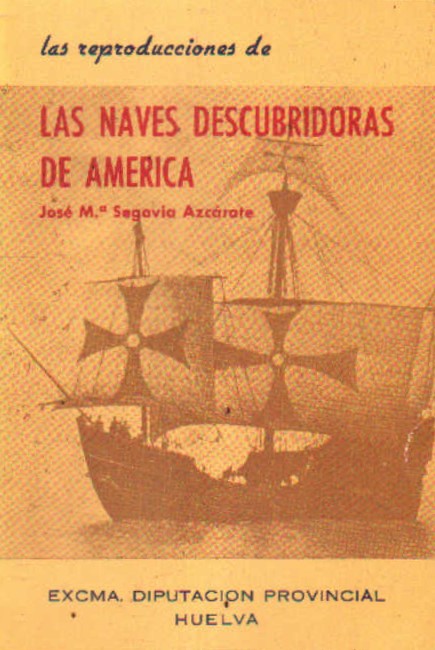 LAS REPRODUCCIONES DE LAS NAVES DESCUBRIDORAS DE AMÉRICA