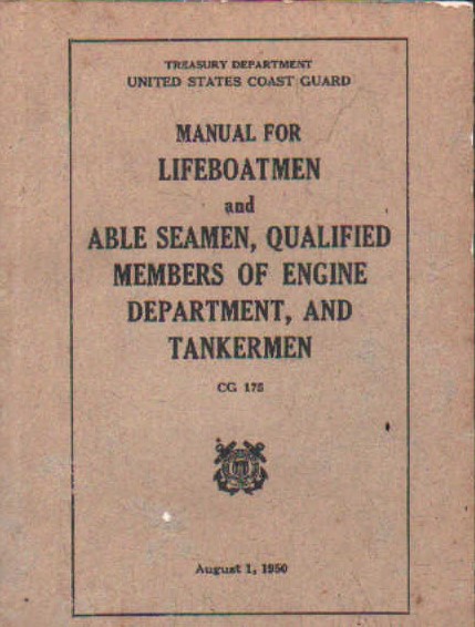 MANUAL FOR LIFEBOATMEN AND ABLE SEAMEN, QUALIFIED MEMBERS OF ENGINE DEPARTMENT AND TANKERMEN