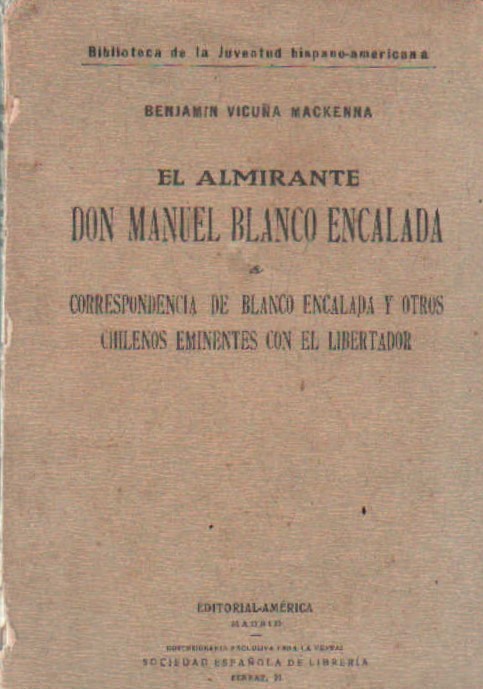 EL ALMIRANTE DON MANUEL BLANCO ENCALADA