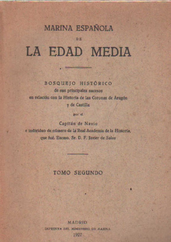 MARINA ESPAÑOLA DE LA EDAD MEDIA. TOMO SEGUNDO