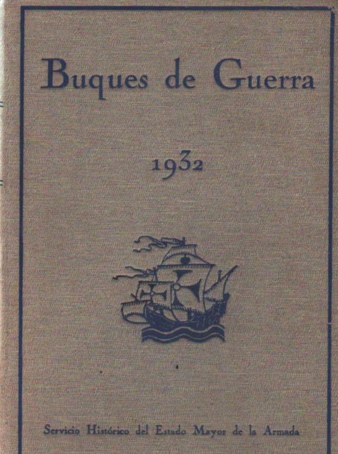 BUQUES DE GUERRA. ANUARIO DE LAS FLOTAS MILITARES 1932. AÑO I