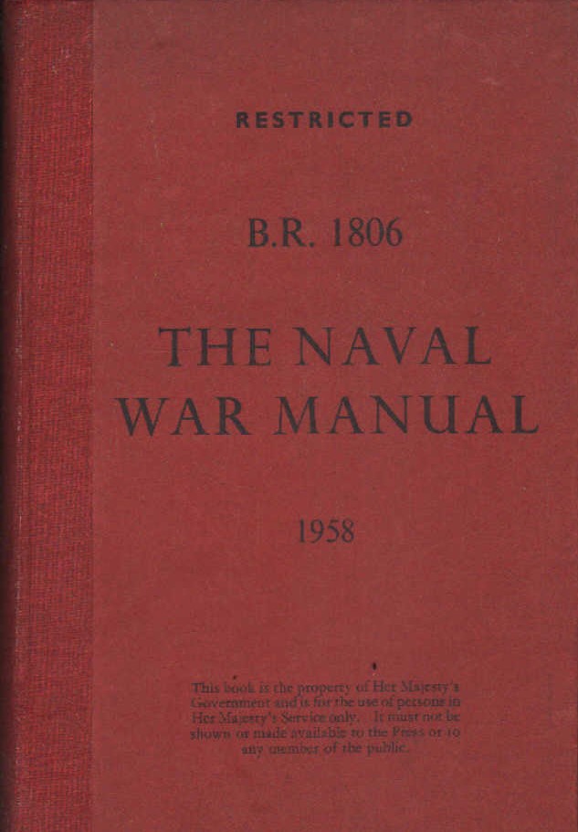 B. R. 1806 THE NAVAL WAR MANUAL 1958