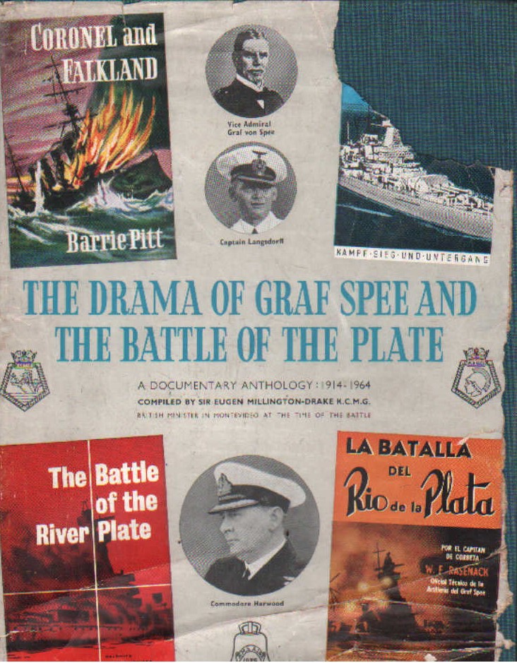 THE DRAMA OF GRAF SPEE AND THE BATTLE OF THE PLATE