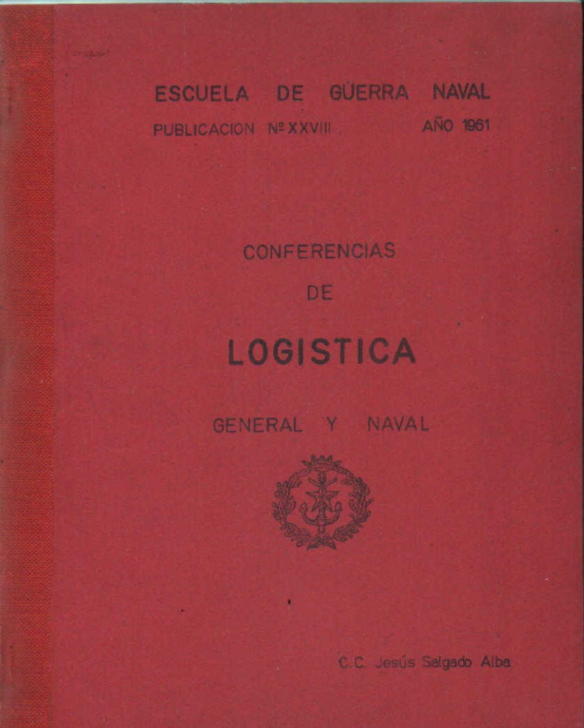 CONFERENCIAS DE LOGISTICA GENERAL Y NAVAL