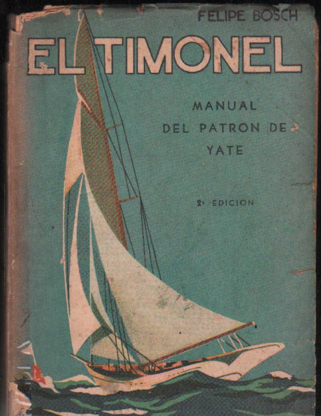 EL TIMONEL. MANUAL DEL PATRON DE YATE
