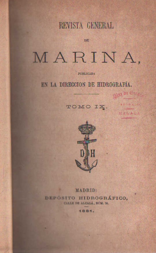 REVISTA GENERAL DE MARINA, PUBLICADA EN LA DIRECCIÓN DE HIDROGRAFÍA. TOMO 9