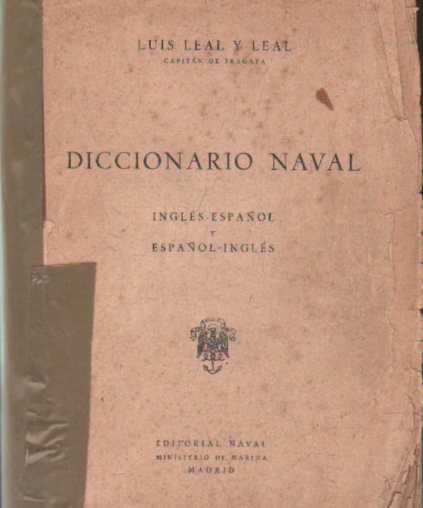 DICCIONARIO NAVAL INGLES - ESPAÑOL / ESPAÑOL - INGLÉS