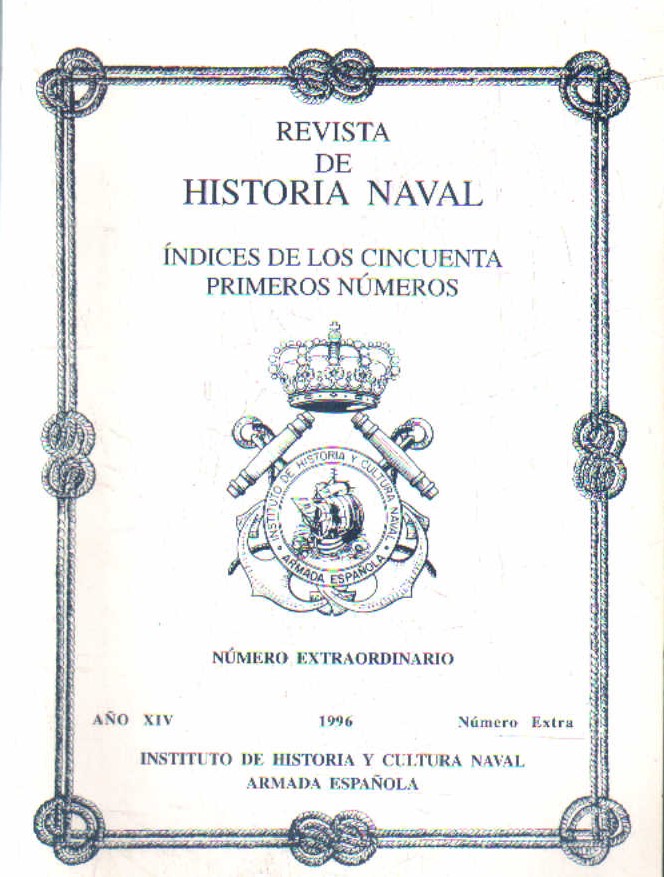 REVISTA DE HISTORIA NAVAL AÑO XIV, 1996. NUMERO EXTRA