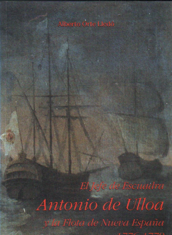EL JEFE DE ESCUADRA ANTONIO DE ULLOA Y LA FLOTA DE ESPAÑA 1776-1778