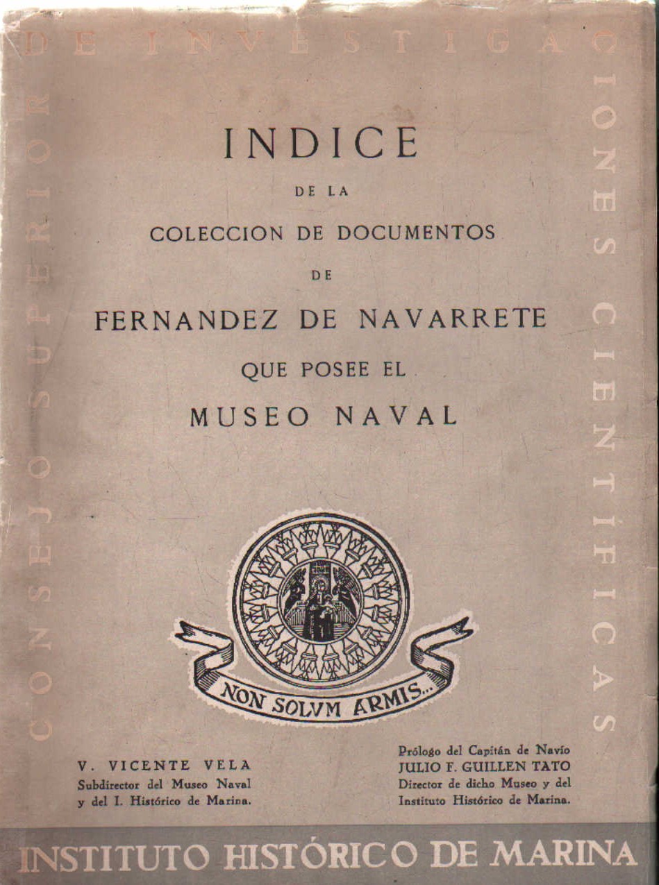 ÍNDICE DE LA COLECCIÓN DE DOCUMENTOS DE FERNANDEZ DE NAVARRETE QUE POSEE EL MUSEO NAVAL