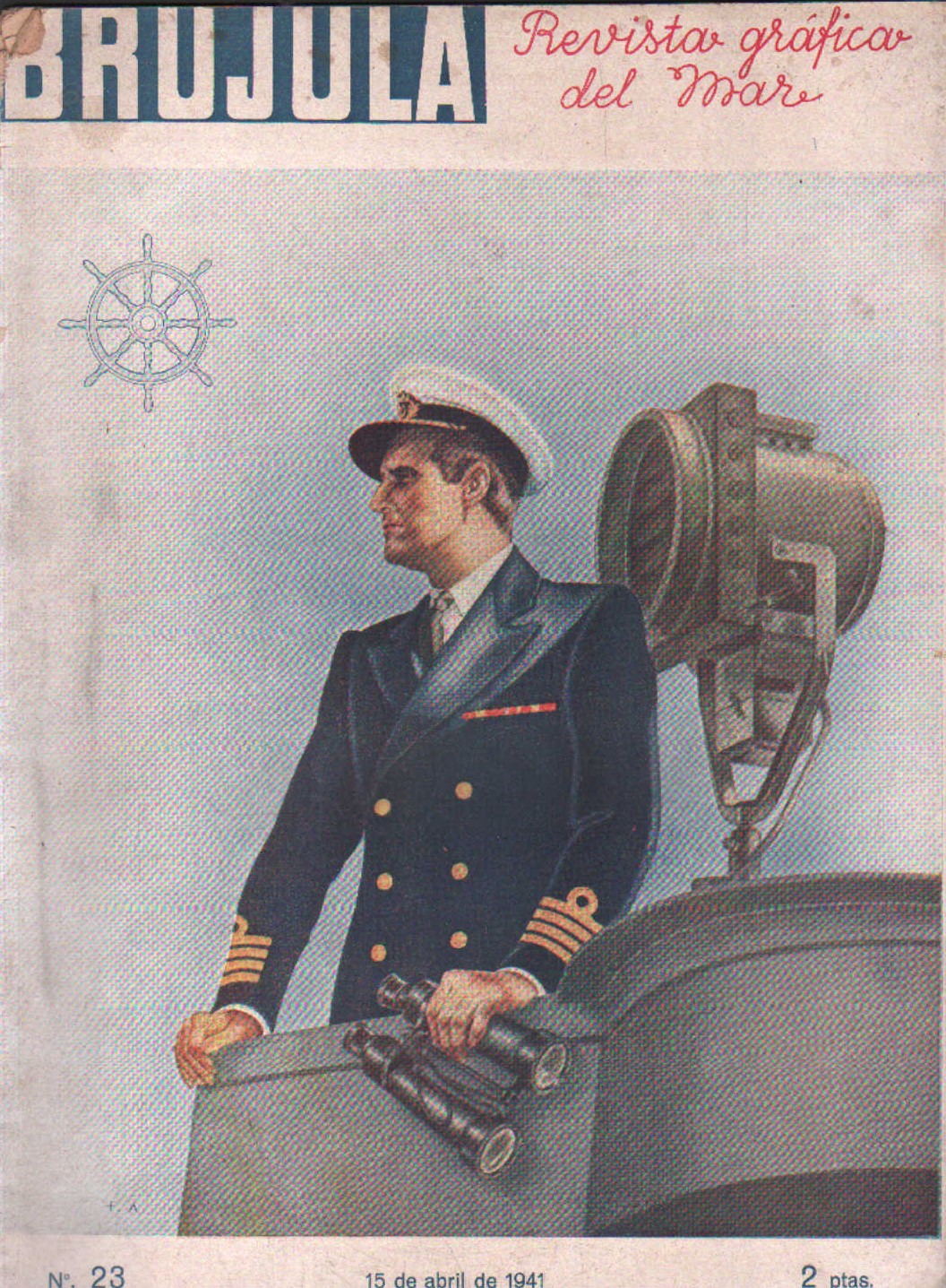 BRUJULA. LA REVISTA GRÁFICA DEL MAR Nº. 23 ABRIL 1941