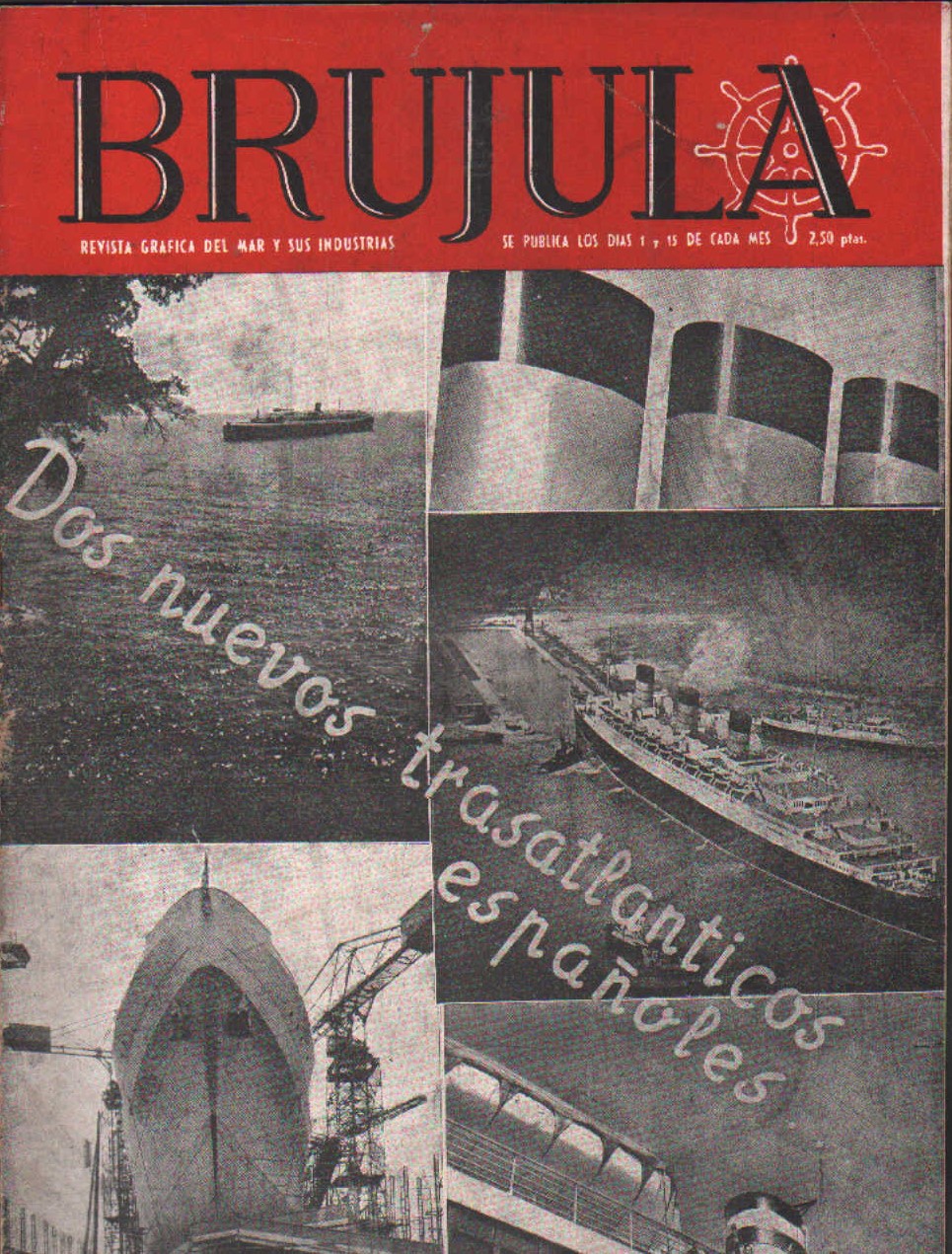BRUJULA. LA REVISTA GRÁFICA DEL MAR Nº. 108 ENERO 1945