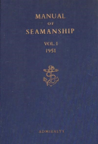 MANUAL OF SEAMANSHIP. TOMO 1. 1951.