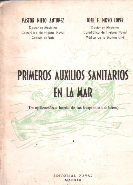 PRIMEROS AUXILIOS SANITARIOS EN LA MAR (DE APLICACION A BORDO DE LOS BUQUES SIN MEDICOS)