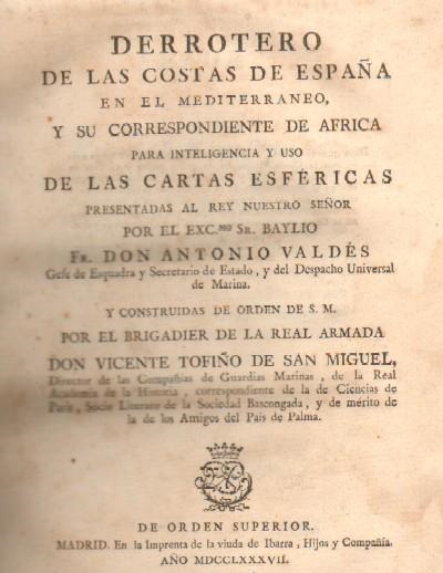 DERROTERO DE LAS COSTAS DE ESPAÑA EN EL MEDITERRANEO Y SU CORRESPONDIENTE DE AFRICA
