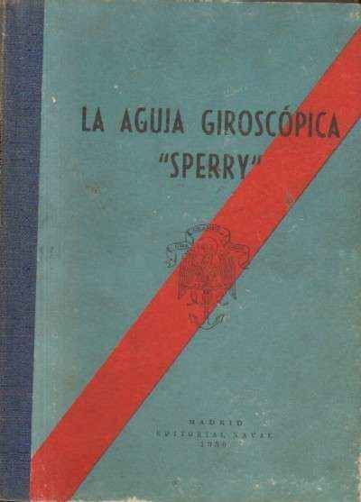 LA AGUJA GIROSCOPICA SPERRY