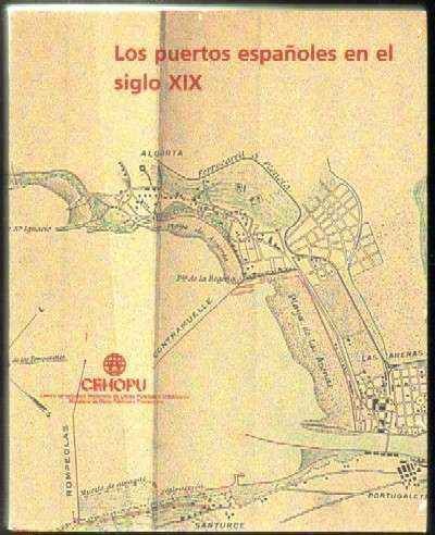 LOS PUERTOS ESPAÑOLES EN EL SIGLO XIX