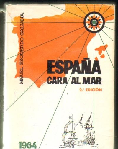 ESPAÑA CARA AL MAR