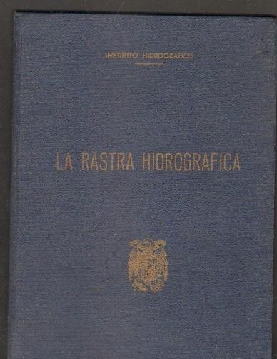LA RASTRA HIDROGRAFICA