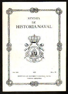 REVISTA DE HISTORIA NAVAL. AÑO XIII - 1995 - Nº 51.