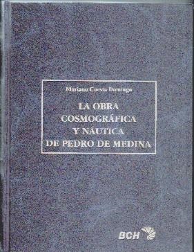 LA OBRA COSMOGRAFICA Y NAUTICA DE PEDRO DE MEDINA