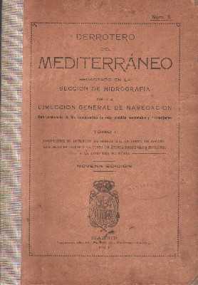 DERROTERO MEDITERRANEO. N º 3. TOMO 1.